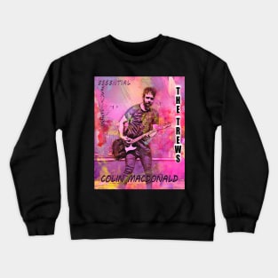 The Trews in Concert. Special one of a kind image of Colin MacDonald vocalist/guitar/songwriter for The Trews, shot by band photographer Philip C. Perron. Crewneck Sweatshirt